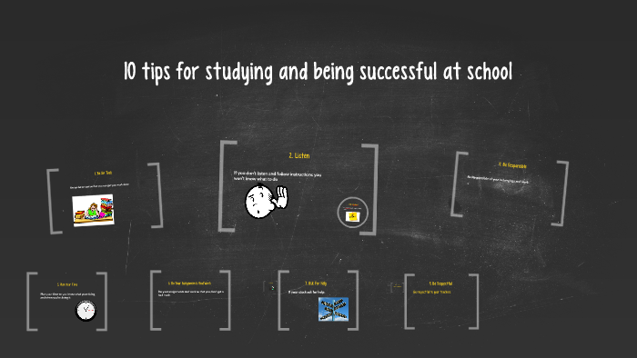 10 tips for studying and being successful at school by Darcy R on Prezi