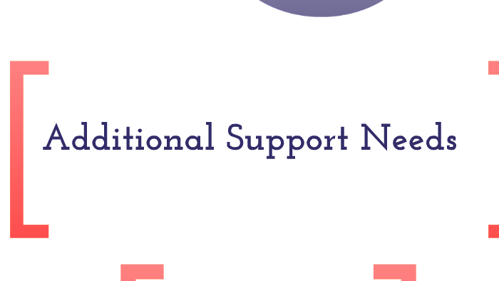 additional-support-needs-by-tracie-mcewan-on-prezi-next