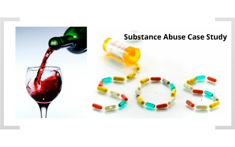 substance abuse case study