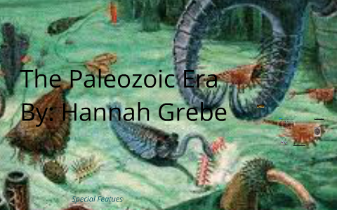 Hannah Grebe Paleozoic Era by Hannah Grebe