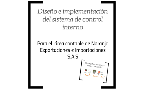 Diseño e implementación del sistema de control interno by Jesus Acosta ...