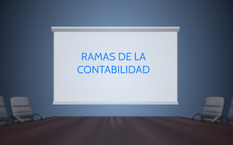 RAMAS DE LA CONTABILIDAD by Brayan Quintero on Prezi