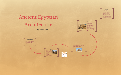 Ancient Egypt Architecture by Rozzie Birrell on Prezi