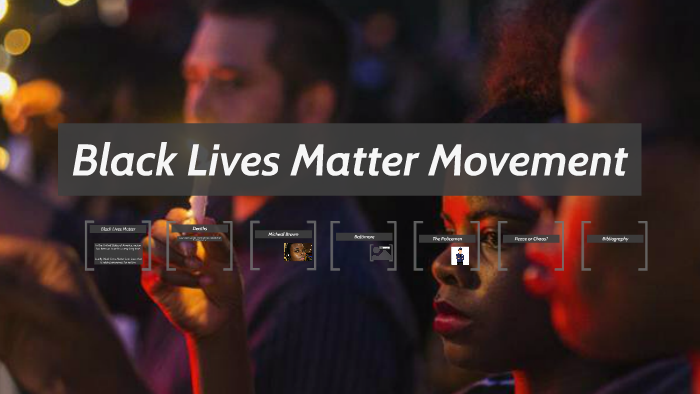 The Black Lives Matter Movement by Kyler Smith on Prezi