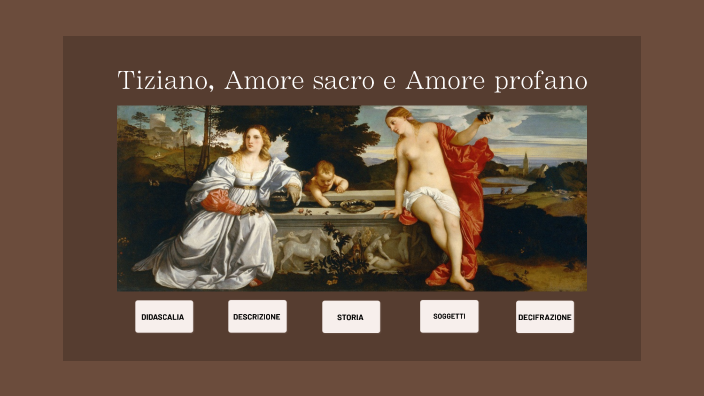 Amor Sacro E Amor Profano Riassunto