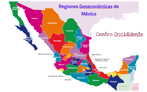 Regiones Geoeconomicas de México, zona 5 by carolina Antonio on Prezi