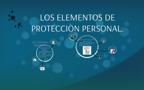 LOS ELEMENTOS DE PROTECCIÒN PERSONAL. By KATERIN SUAREZ