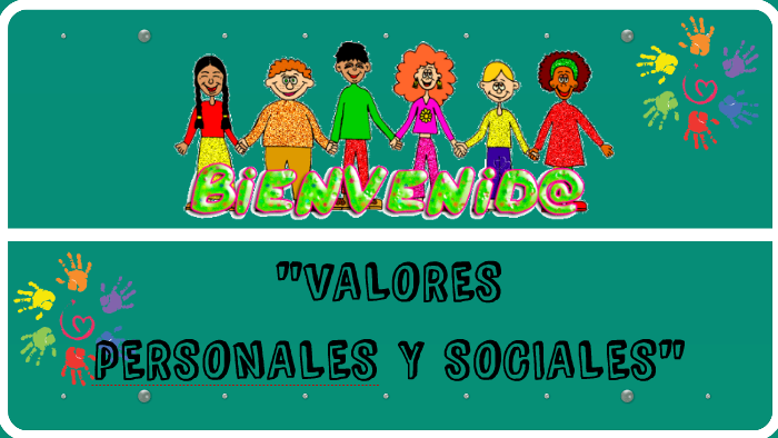 Valores Personales Y Sociales By Ana Karen Carmona López On Prezi 4425