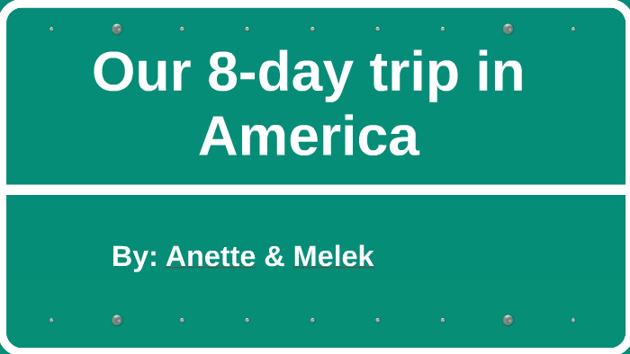 our-8-day-trip-in-america-by-hanna-kaya