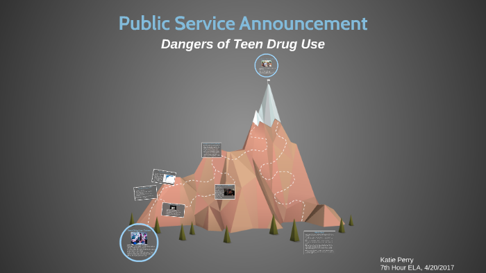 Teen Drug Use, PSA by Katie Perry on Prezi