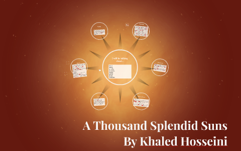 A Thousand Splendid Suns by Eva Yemane on Prezi