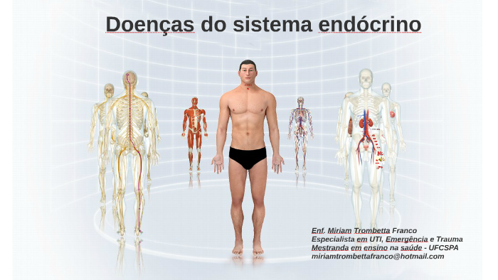 Doenças do sistema endócrino by Miriam Trombetta Franco on Prezi