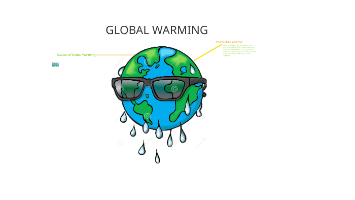 GLOBAL WARMING by atiqah nabilah mohd noh on Prezi