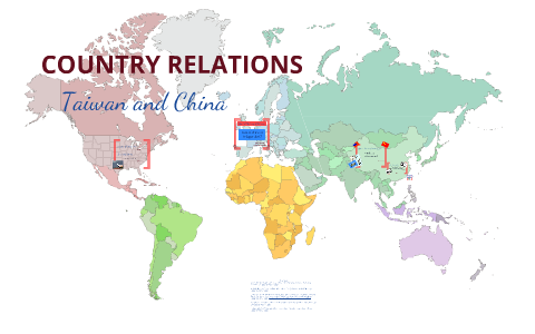 TAIWAN/CHINA RELATIONS By Monica Matt On Prezi