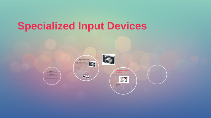 Specialized Input Devices by group project on Prezi