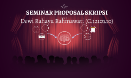 Seminar Proposal Skripsi By Ranti Sopianti