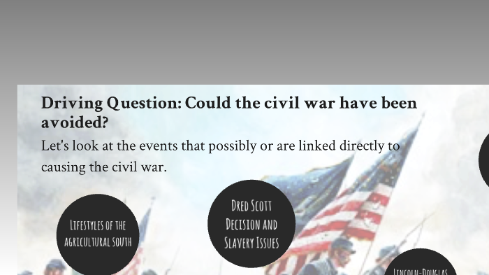 how could the civil war have been avoided essay