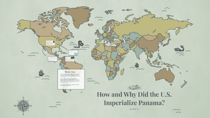 how-and-why-did-the-u-s-imperialize-panama-by-pat-mcmahon-on-prezi-next