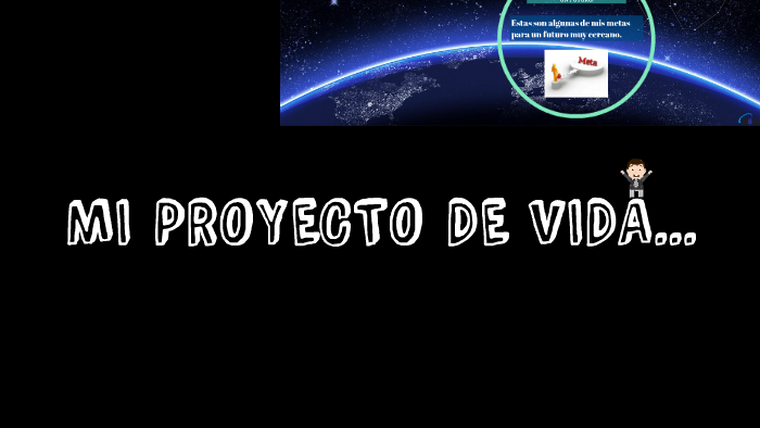 MI PROYECTO DE VIDA by Camilo Andrés Ortega Gamboa on Prezi
