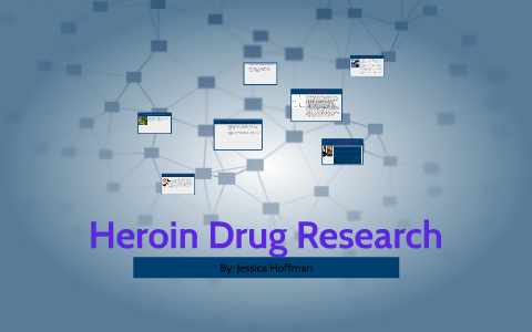 Heroine Drug by Jessica Hoffman on Prezi