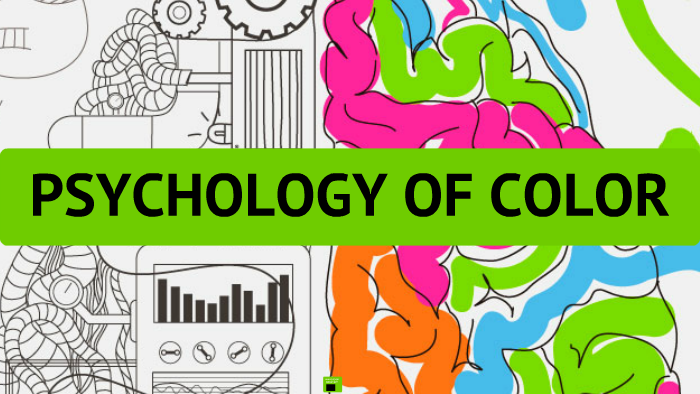 Psychology of Color by Gladys Chaidez on Prezi