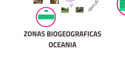ZONAS BIOGEOGRAFICAS by on Prezi