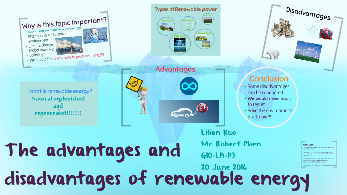 the-advantages-and-disadvantages-of-renewable-energy-by-lilian-kuo-on-prezi