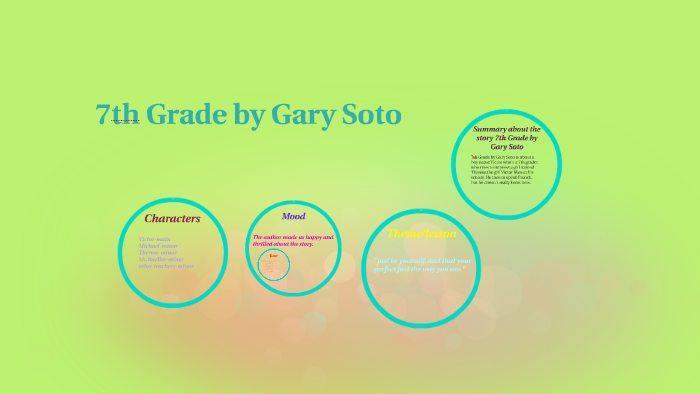 7th Grade by Gary Soto by Malena Kaloustian on Prezi