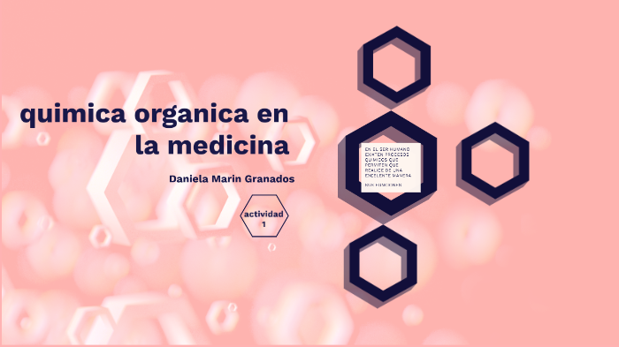 quimica organica en la medicina by Daniela Marin granados on Prezi