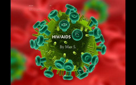 Geography HIV/AIDS by Max Schoklitsch on Prezi