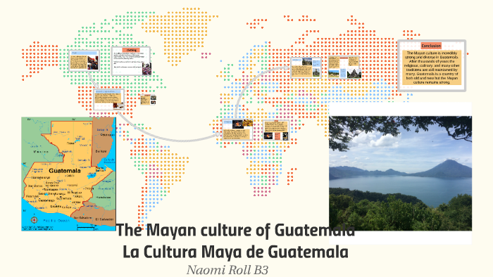 La Cultura Maya De Guatemala By Naomi Roll