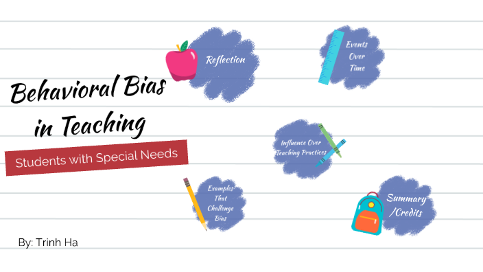 Behavioral Bias In Teaching By TRINH HA