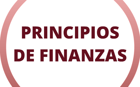 Principios De Finanzas By Adán Matallana On Prezi