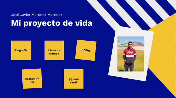 Proyecto de vida by jose martine on Prezi