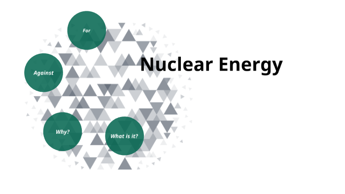 Nuclear energy English presentation by Natalia Leslie on Prezi