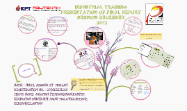 Industrial Training Presentation Of Final Report Session December 2012 By Mashi Maro