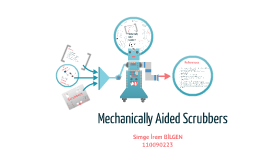 Mechanically Aided Scrubbers By Simge Irem Bilgen