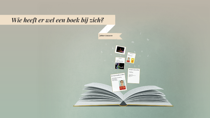 Wie heeft er wel een boek bij zich? by Rosa Casanovas on Prezi