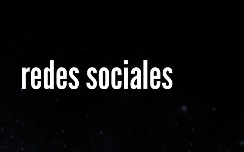 redes sociales by kevin andres on Prezi