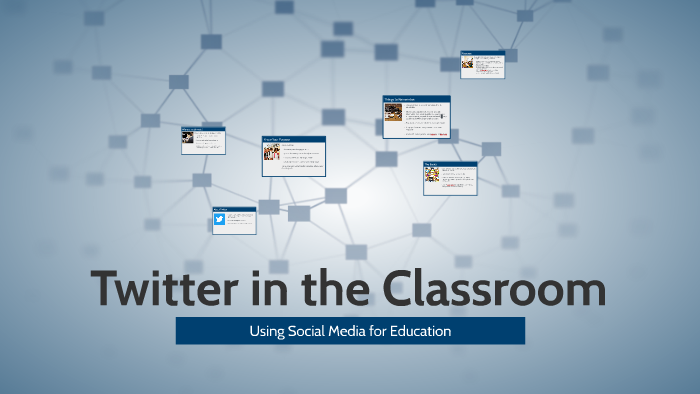 Twitter Lesson Using Twitter in the Classroom by Samantha Bates on Prezi