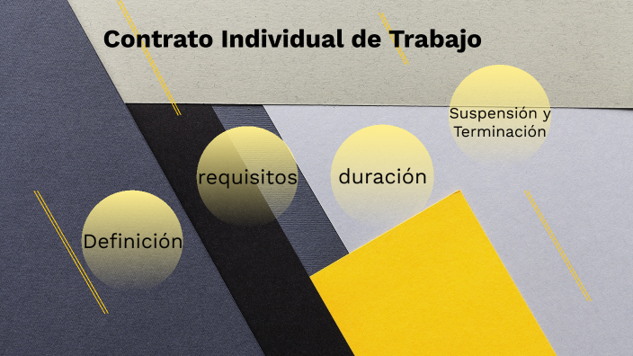 Contrato Individual de Trabajo by Nadia Libertad Salas Carrillo on Prezi