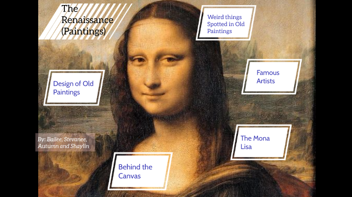 The Renaissance (Paintings) by bailee mccall on Prezi
