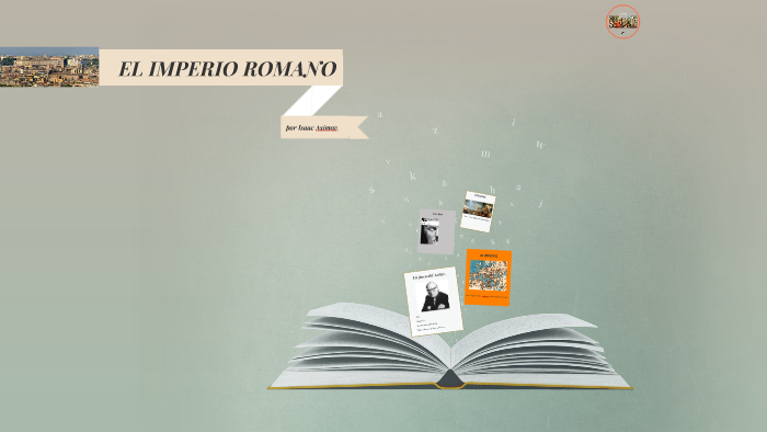 EL IMPERIO ROMANO by Sergio Dominguez on Prezi