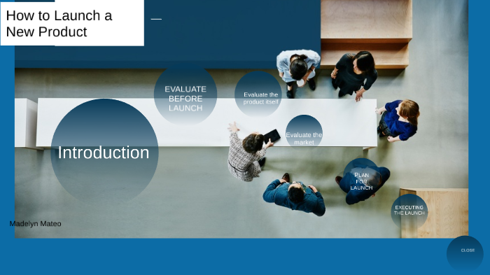 How To Launch a New Product by madelyn Mateo on Prezi