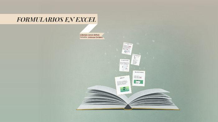 FORMULARIOS EN EXCEL by Valentina Aranzazu Enríquez on Prezi