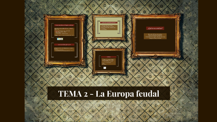 Tema 2 La Europa Feudal By Lionel Hutz Abogado 2410