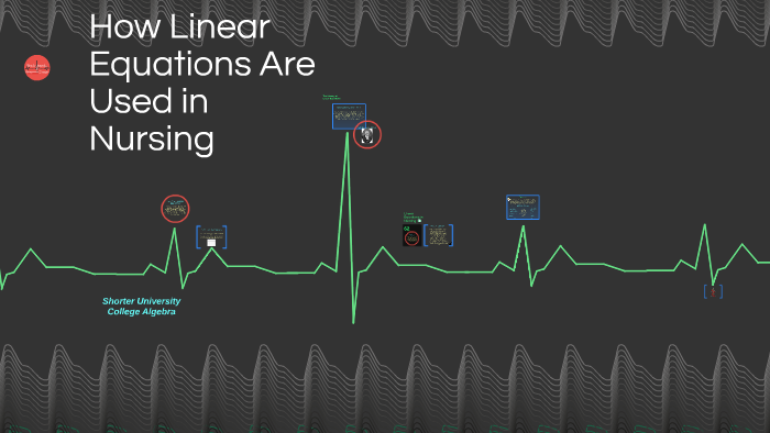 how can linear equations be used in nursing