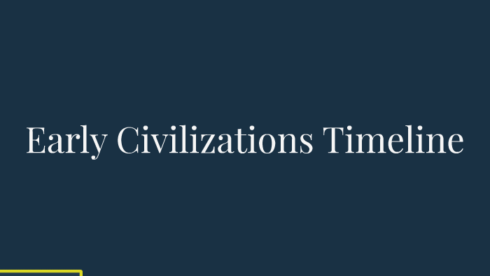 Ancient civilizations timeline by Daniel Zaragoza on Prezi