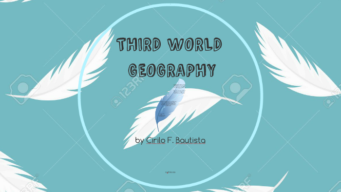 third-world-geography-by-joshua-obligado-on-prezi