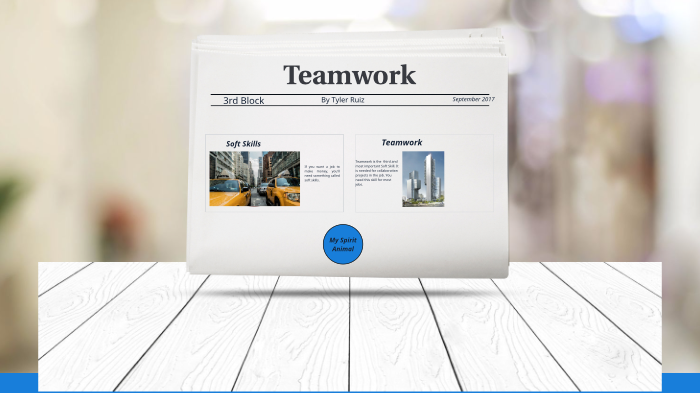 Soft Skills: Teamwork by Tyler Ruiz on Prezi